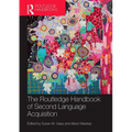 The Routledge Handbook of Second Language Acquisition