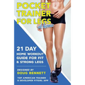 Pocket Trainer For Legs at Home: 21 Day Home Workout Guide For Strong and Fit Legs Right At Home