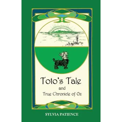 Toto's Tale and True Chronicle of Oz - Paperback