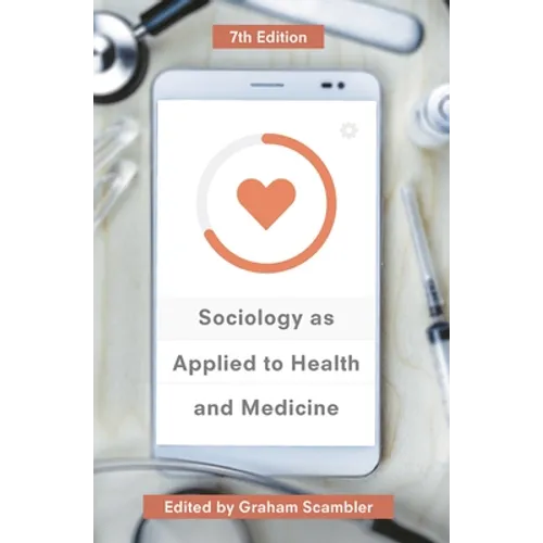Sociology as Applied to Health and Medicine