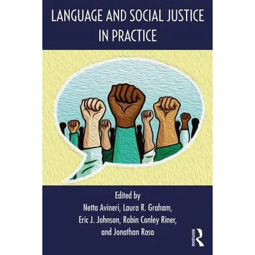 Language and Social Justice in Practice