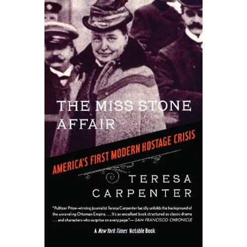 The Miss Stone Affair: America's First Modern Hostage Crisis - Paperback