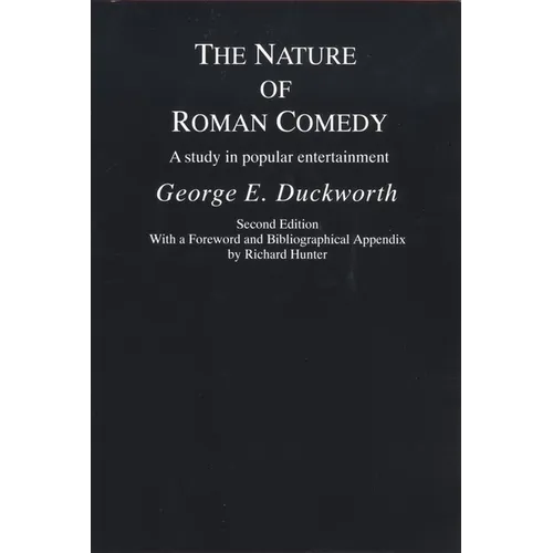 The Nature of Roman Comedy: A Study in Popular Entertainment - Paperback