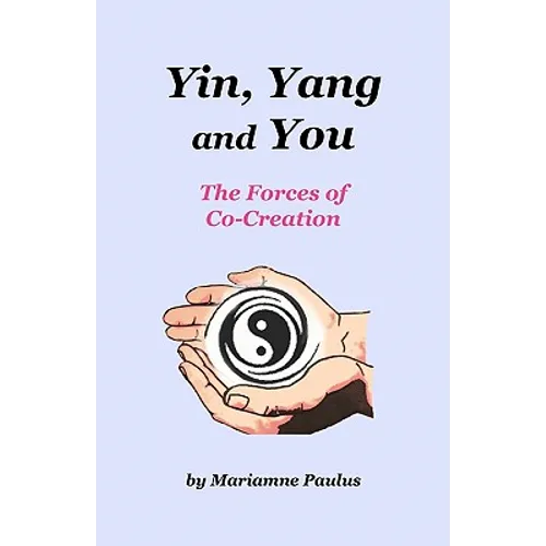 Yin, Yang and You: The Forces of Co-Creation