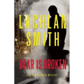 Bear Is Broken: A Leo Maxwell Mystery