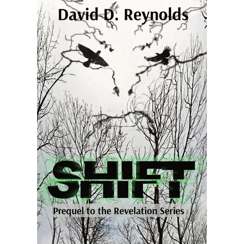 Shift: Prequel to The Revelation Series - Hardcover