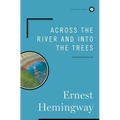 Across the River and Into the Trees