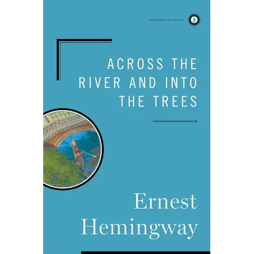 Across the River and Into the Trees