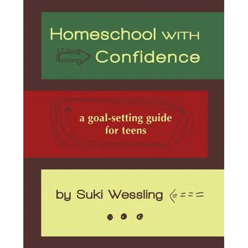 Homeschool with Confidence: a goal-setting guide for teens - Paperback