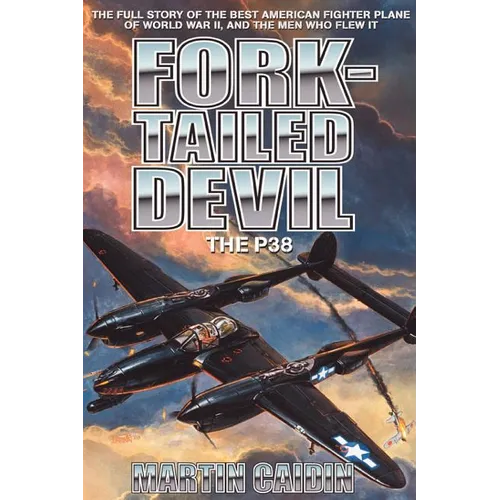 Fork-Tailed Devil: The P-38 - Paperback