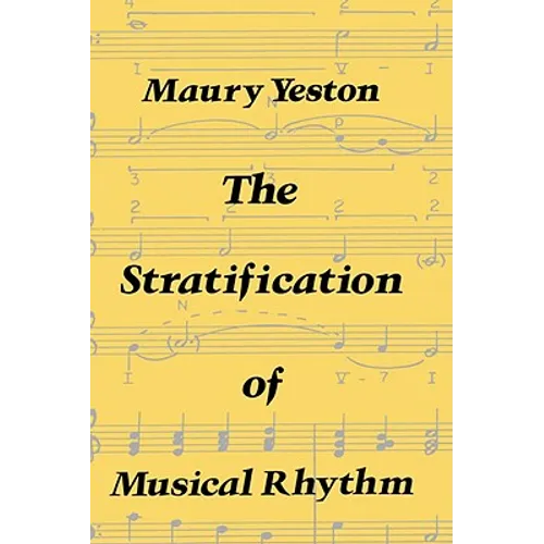 The Stratification of Musical Rhythm - Hardcover