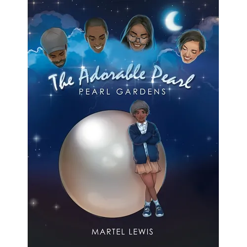 The Adorable Pearl: Pearl Gardens - Paperback