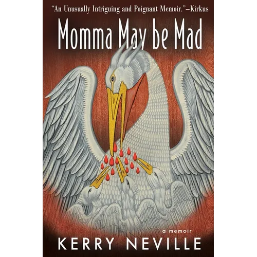 Momma May Be Mad: A Memoir - Paperback