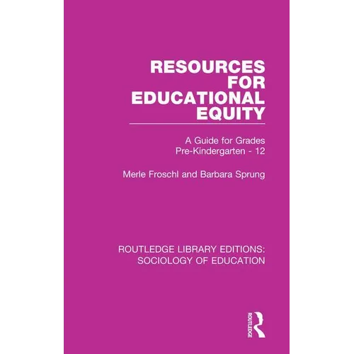 Resources for Educational Equity: A Guide for Grades Pre-Kindergarten - 12 - Paperback