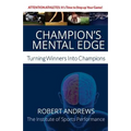 Champion's Mental Edge: Turning Winners into Champions