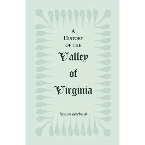 A History of the Valley of Virginia - Paperback