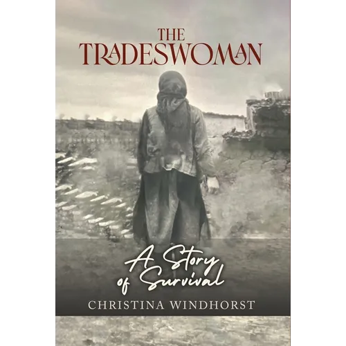 The Tradeswoman: A Story of Survival - Hardcover