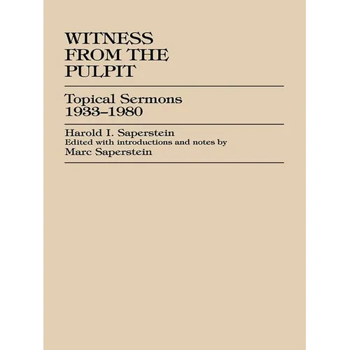 Witness from the Pulpit: Topical Sermons, 1933-1980 - Paperback