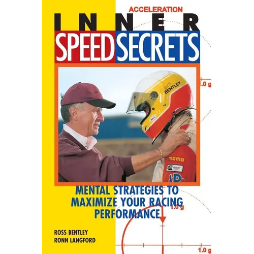 Inner Speed Secrets: Mental Strategies to Maximize Your Racing Performance - Paperback