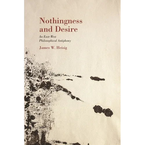 Nothingness and Desire - Hardcover