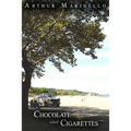 Chocolate and Cigarettes