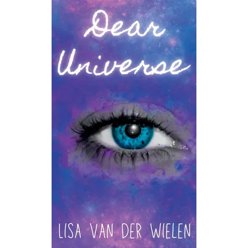 Dear Universe - Hardcover