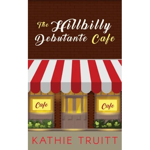 The Hillbilly Debutante Cafe