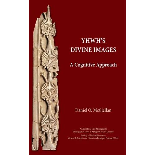 YHWH's Divine Images: A Cognitive Approach - Hardcover