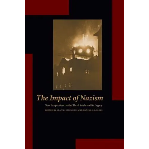 The Impact of Nazism: New Perspectives on the Third Reich and Its Legacy - Paperback