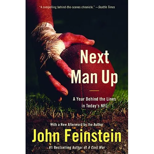 Next Man Up: A Year Behind the Lines in Today's NFL - Paperback