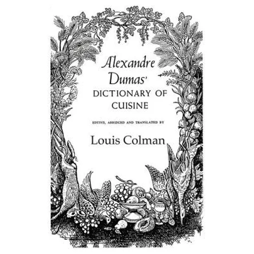 Alexander Dumas Dictionary of Cuisine