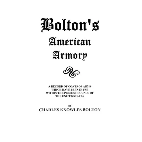 Bolton's American Armory - Paperback