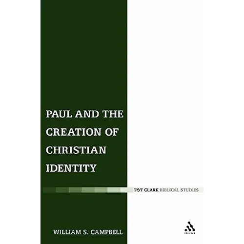Paul and the Creation of Christian Identity - Paperback