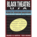 Plays by African Americans: The Recent Period 1935-Today