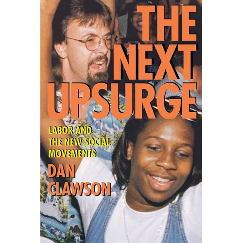 The Next Upsurge: Labor and the New Social Movements