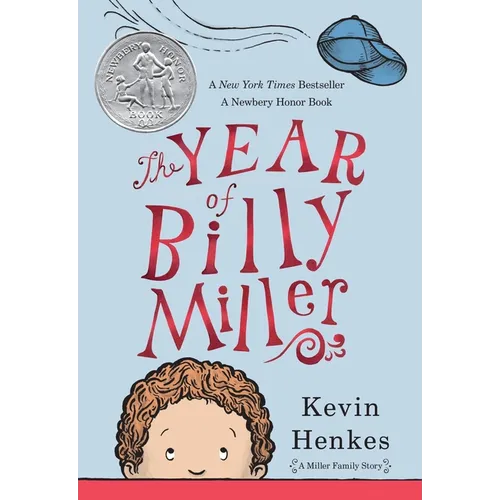 The Year of Billy Miller: A Newbery Honor Award Winner