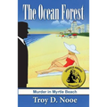 The Ocean Forest: Murder in Myrtle Beach