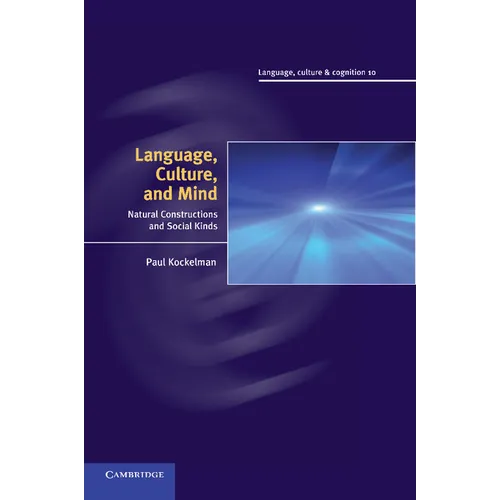 Language, Culture, and Mind: Natural Constructions and Social Kinds