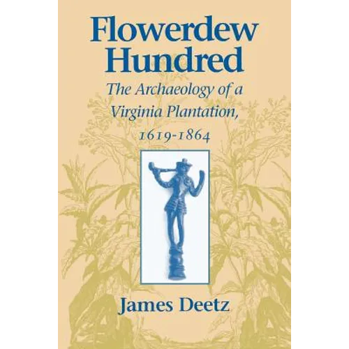 Flowerdew Hundred - Paperback