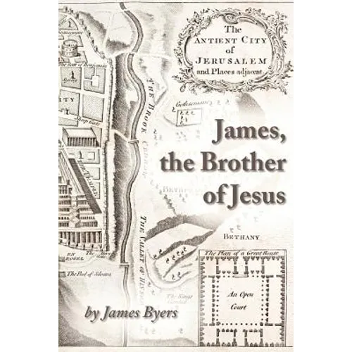 James, the Brother of Jesus - Paperback
