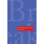 Breaking Democracy's Spell