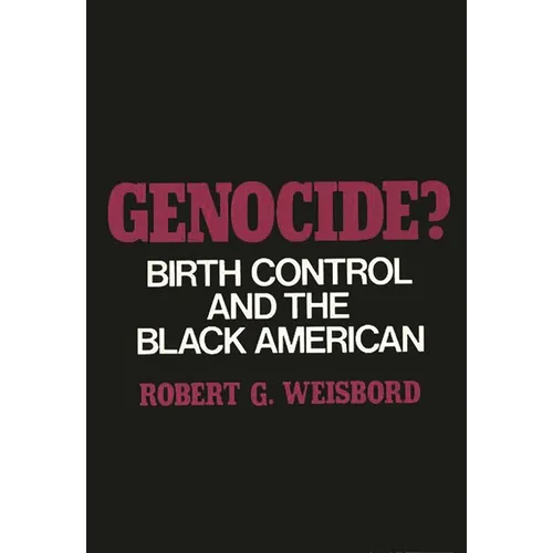 Genocide?: Birth Control and the Black American - Hardcover