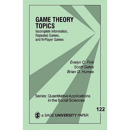 Game Theory Topics: Incomplete Information, Repeated Games and N-Player Games - Paperback