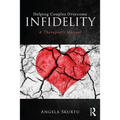 Helping Couples Overcome Infidelity: A Therapist's Manual