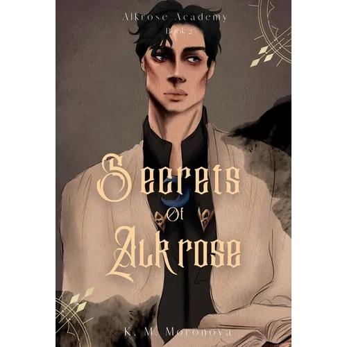 Secrets of Alkrose - Hardcover