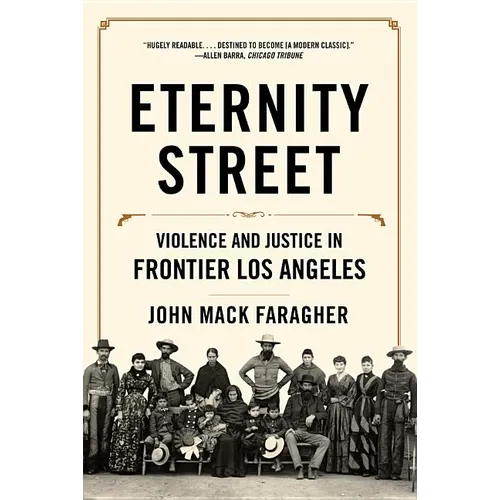 Eternity Street: Violence and Justice in Frontier Los Angeles - Paperback