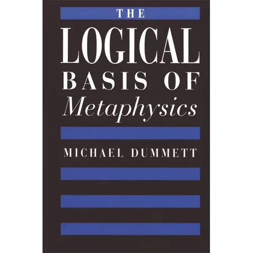 The Logical Basis of Metaphysics