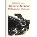 Flannery O'Connor: The Imagination of Extremity