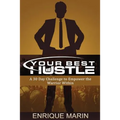 Your Best Hustle: : A 30 Day Challenge to Empower the Warrior Within
