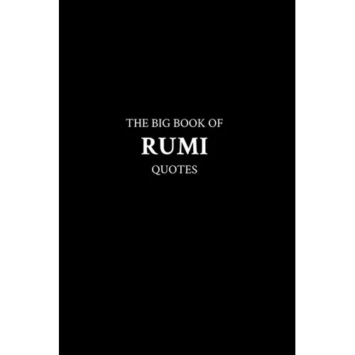 The Big Book of Rumi Quotes